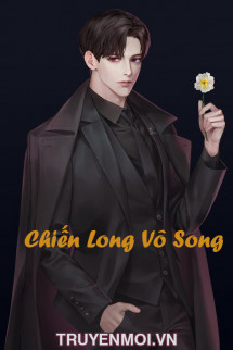 Chiến Long Vô Song