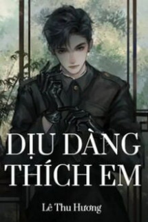 Dịu Dàng Thích Em