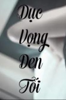 Dục Vọng Đen Tối