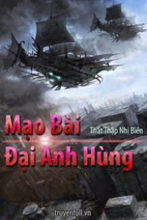 Mạo Bài Đại Anh Hùng