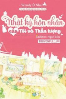 Nhật Kí Hôn Nhân Của Tôi Và Thần Tượng